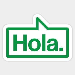 Hola - Talking Shirt (Green) Sticker